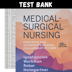 test bank medical-surgical nursing concepts for interprofessional collaborative care 10th edition by donna all chapters