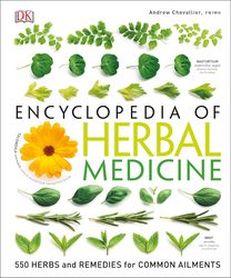 dk encyclopedia of herbal medicine: by andrew chevallier all chapters