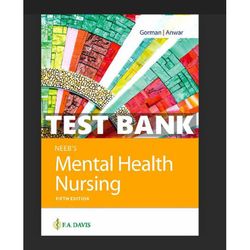 study guide for neebs mental health nursing fifth edition by gorman all chapters