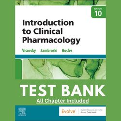 test bank introduction to clinical pharmacology 10th edition by visovsky all chapters