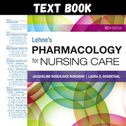 Lehne's Pharmacology for Nursing Care 10th Edition by Jacqueline Burchum All Chapters