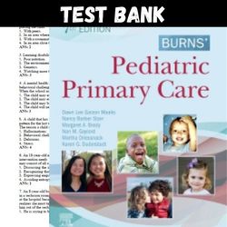 Test Bank Burns' Pediatric Primary Care 7th Edition by Dawn Lee Garzon All Chapters