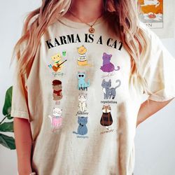 karma is a cat eras shirt, eras cat shirt, swiftie cat t-shirt, karma taylor, karma swiftie tee, cat lover tee birthday