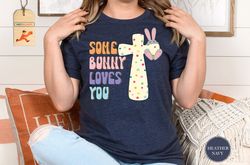 some bunny loves you shirt, cute cross easter shirt, easter bunny shirt, religious gift for teacher, easter gift for mom