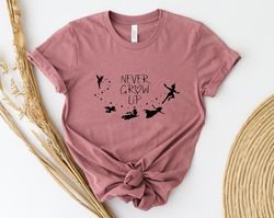 never grow up shirt, peter pan shirt, neverland shirt, disney shirt, disneyland family shirts, magic kingdom shirt shirt