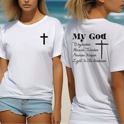 jesus christ tee shirt, shirt for christian woman, perfect gift for christian mom, my god