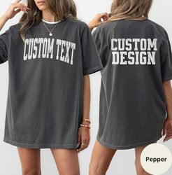 create your own shirt | custom front and back t-shirt | personalized logo design tee | custom text shirt | custom design