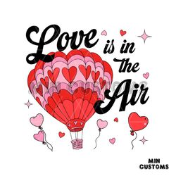 love is in the air hot air balloon svg