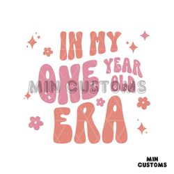 in my one year old era svg