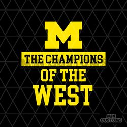 the champions of the west michigan wolverines svg