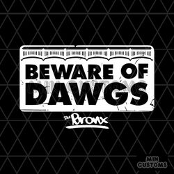 beware of bronx dawgs baseball svg