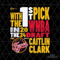 caitlin clark indiana fever 2024 wnba draft 1st pick svg