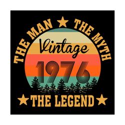 the man the myth the legend vintage 1976 svg, birthday svg, 45th birthday svg, born in 1976 svg, 1976 vintage svg, 1976