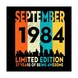 september 1984 limited edition 37 years of being awesome svg