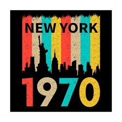 new york 1970 svg, birthday svg, born in 1970 svg, 1970 birthday svg, 51st birthday svg, 51 years old svg, new york svg,