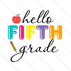 hello fifth grade svg file digital