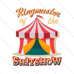 ringmaster of the shit show svg