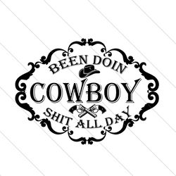 been doing cowboy funny quote svg