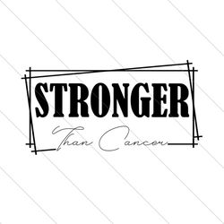stronger than cancer svg