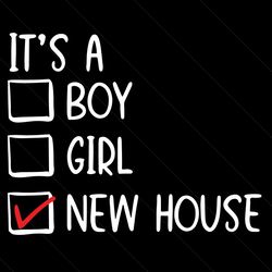 its a boy girl new house svg
