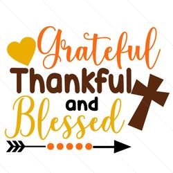 grateful thankful and blessed svg