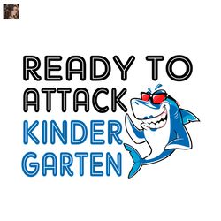 ready to attack kindergarten funny shark svg