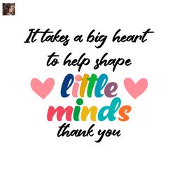 it takes a big heart to help shape little minds thank teacher svg