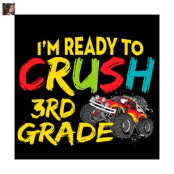 im ready to crush 3rd grade monster truck svg