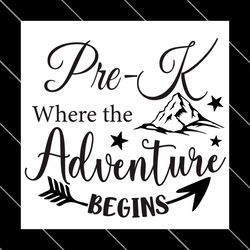 pre k where the adventure begins svg