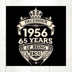december 1956 65 years of being awesome svg