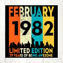 february 1982 39 years of being awesome svg