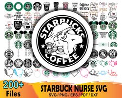 200 starbucks nurse svg bundle, starbucks svg, starbucks logo svg