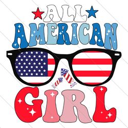 all american girl png sublimation design download, 4th of july svg, independence day svg, patriotic, matching, family, g