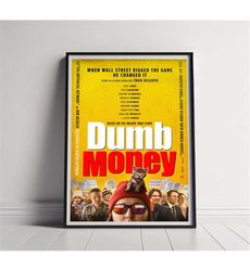 dumb money movie poster, high quality canvas poster