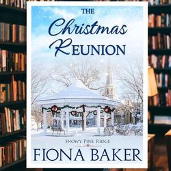 the christmas reunion (snowy pine ridge book 6)