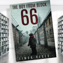 the boy from block 66: a ww2 jewish holocaust survival true story (heroic children of world war ii)