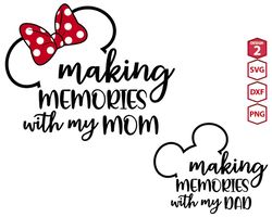 making memories with my mom svg, disney family trip 2024 png svg,magical kingdom 2024 svg