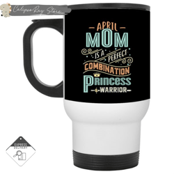 april mom combination princess and warrior travel mugs, custom coffee mugs, personalised gifts