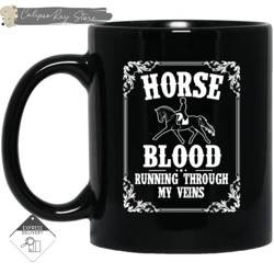 horse blood running through my veins mugs, custom coffee mugs, personalised gifts