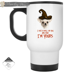 i put a spell on you chihuahua travel mugs, custom coffee mugs, personalised gifts