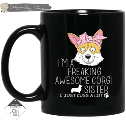 i'm a freaking awesome corgi sister mugs, custom coffee mugs, personalised gifts