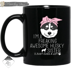 i'm a freaking awesome husky sister mugs, custom coffee mugs, personalised gifts