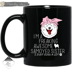 i'm a freaking awesome samoyed sister mugs 1, custom coffee mugs, personalised gifts