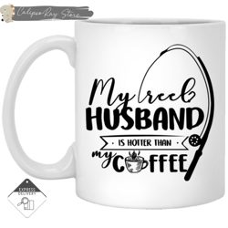 my reel husband is hotter than my coffee mugs 1, custom coffee mugs, personalised gifts