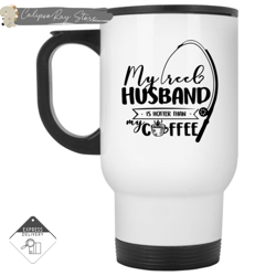 my reel husband is hotter than my coffee travel mugs, custom coffee mugs, personalised gifts