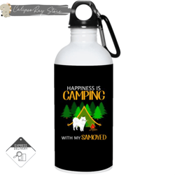 happiness is camping with my samoyed 20oz stainless steel water bottles