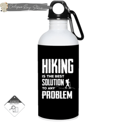 hiking is the best solution 20oz stainless steel water bottles