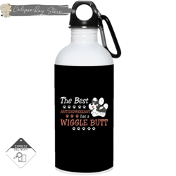 husky - the best antidepressant has a wiggle butt 20oz stainless steel water bottles  ver 2