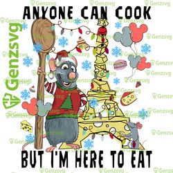 anyone can cook but i'm here to eat funny remy ratatouille png