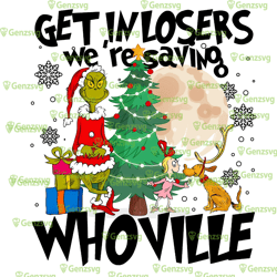 get in loser we're saving whovillee png, christmas grinch cindy lou who and max tshirt, whovillee xmas tshirt